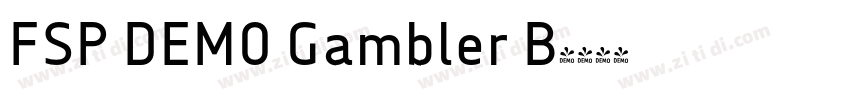 FSP DEMO Gambler B字体转换 FSP DEMO Gambler B字体转换
